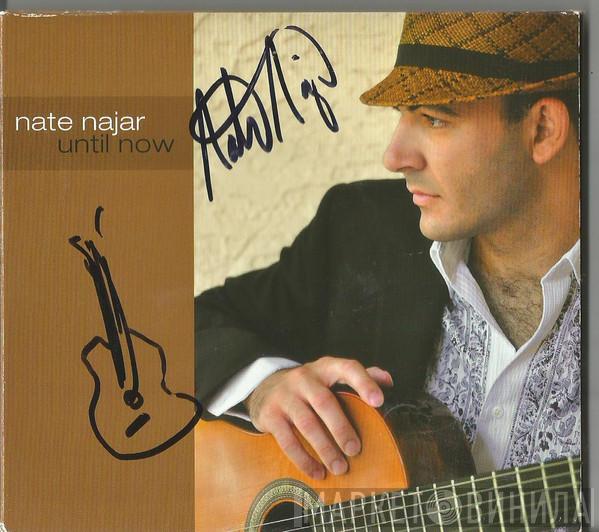 Nate Najar - Until Now