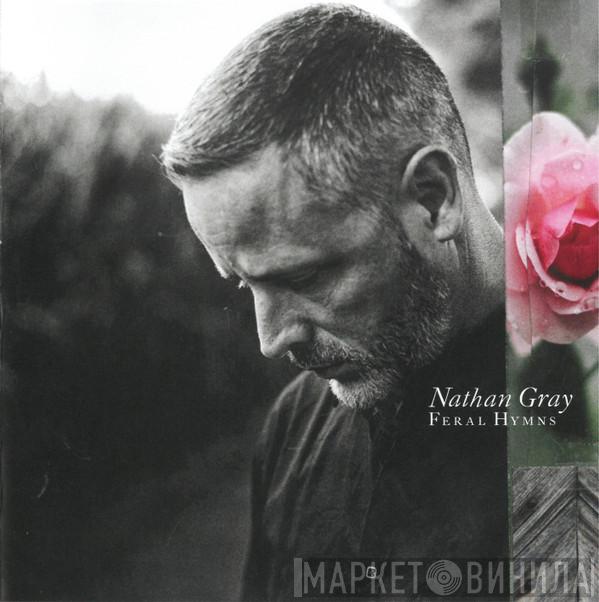 Nathan Gray - Feral Hymns
