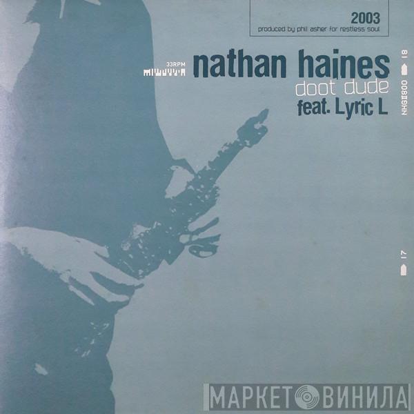 Nathan Haines, Lyric L - Doot Dude