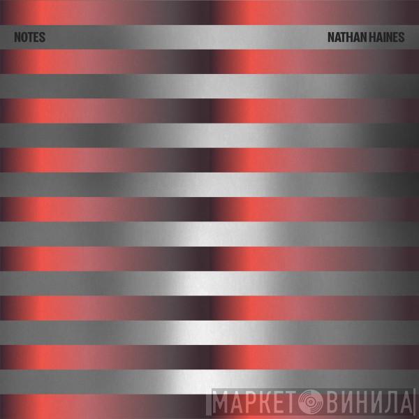 Nathan Haines - Notes