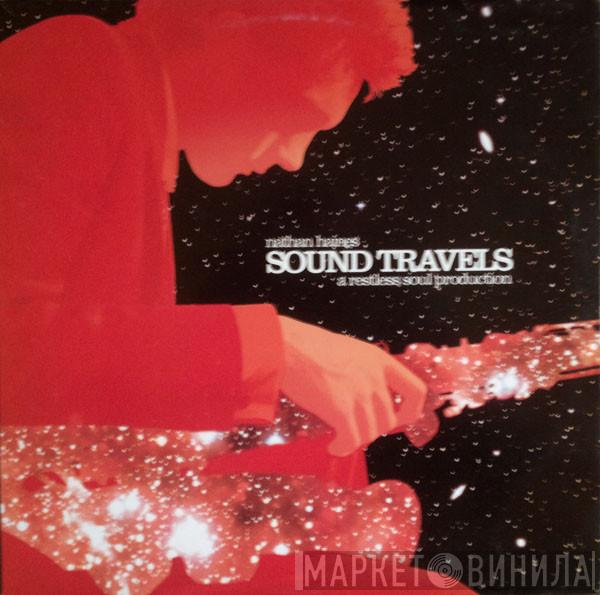  Nathan Haines  - Sound Travels (A Restless Soul Production)