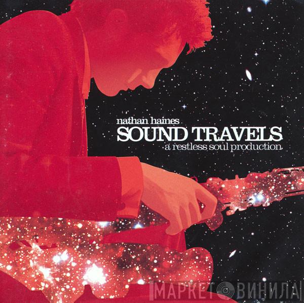  Nathan Haines  - Sound Travels (A Restless Soul Production)