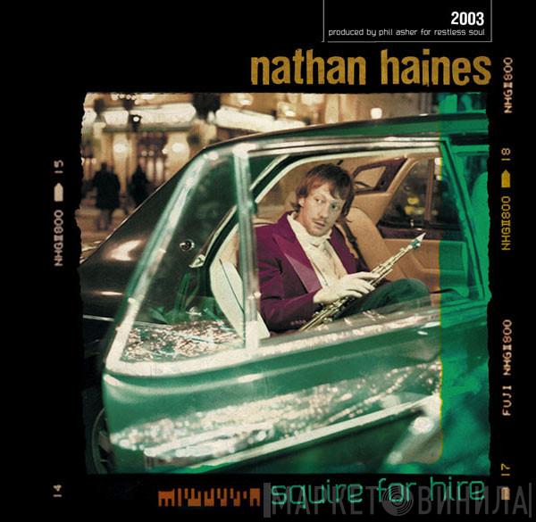  Nathan Haines  - Squire For Hire
