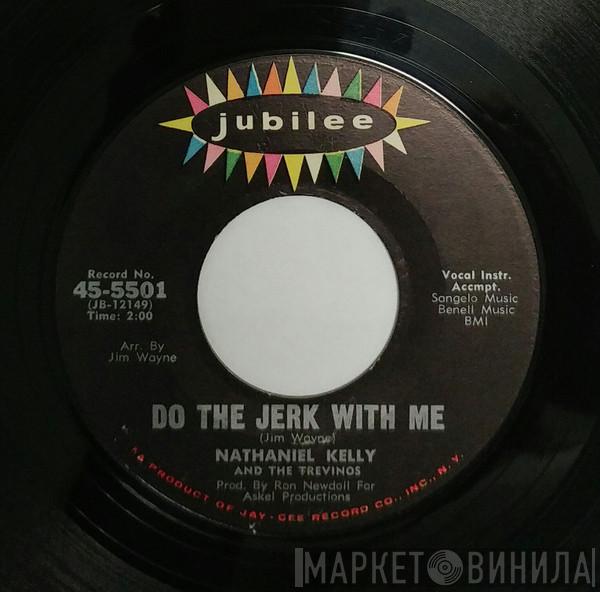 Nathaniel Kelly, The Trevinos - Do The Jerk With Me