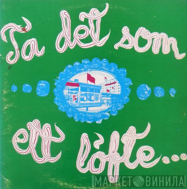  Nationalteatern  - Ta Det Som Ett Löfte...Ta Det Inte Som Ett Hot