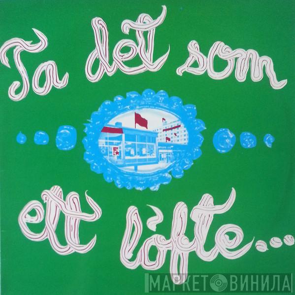  Nationalteatern  - Ta Det Som Ett Löfte...Ta Det Inte Som Ett Hot