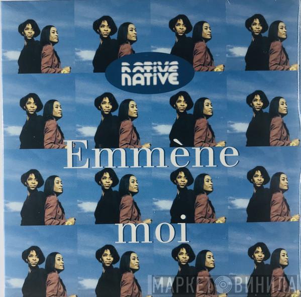 Native  - Emmène Moi