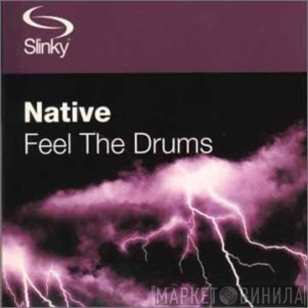 Native - Feel The Drums