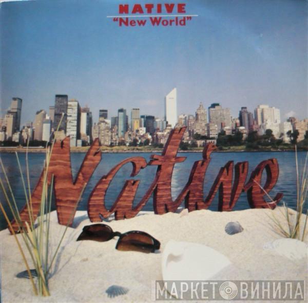 Native  - New World