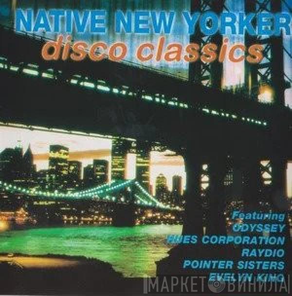  - Native New Yorker - Disco Classics