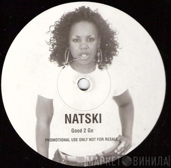 Natski - Good 2 Go