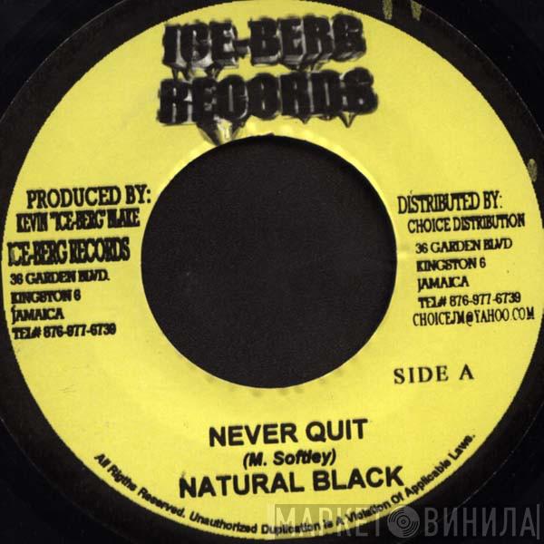 Natural Black - Never Quit