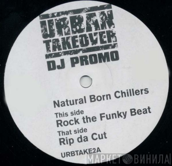 Natural Born Chillers - Rock The Funky Beat