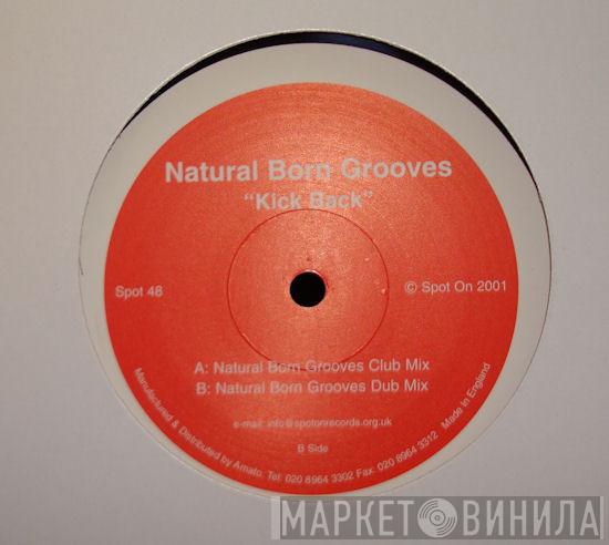 Natural Born Grooves - Kick Back