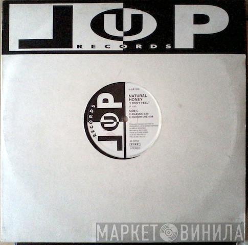  Natural Honey  - I Don't Feel