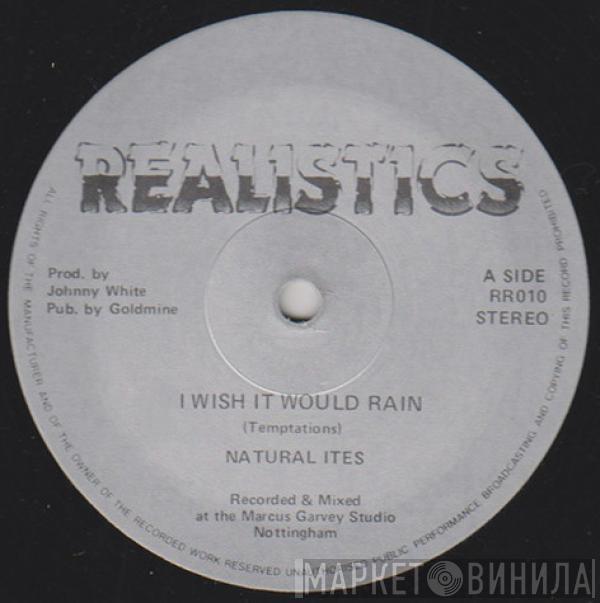 Natural Ites - I Wish It Would Rain