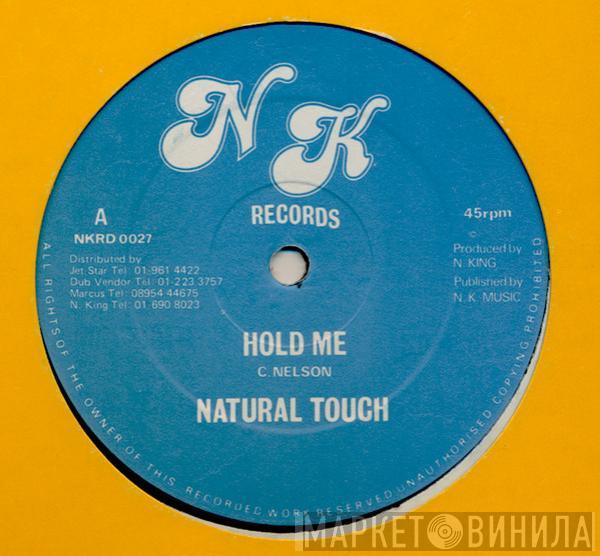 Natural Touch - Hold Me Tight