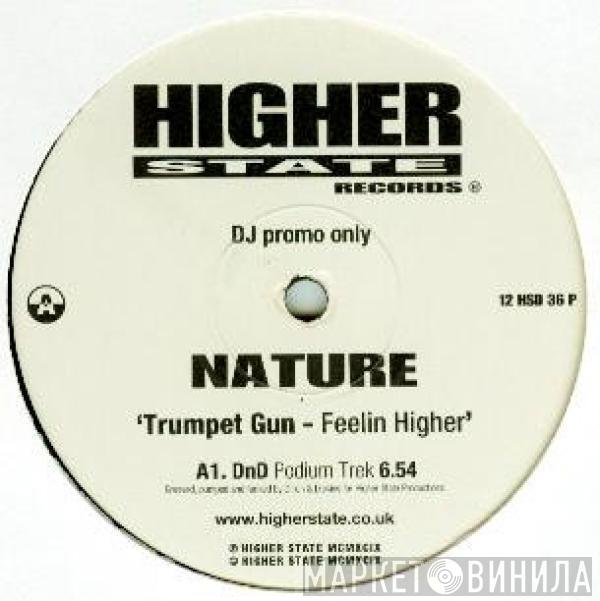  Nature  - Trumpet Gun - Feelin Higher