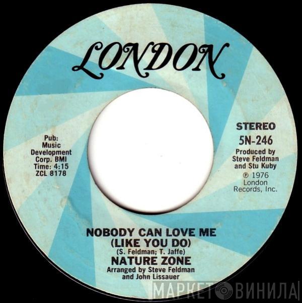 Nature Zone - Nobody Can Love Me (Like You Do)
