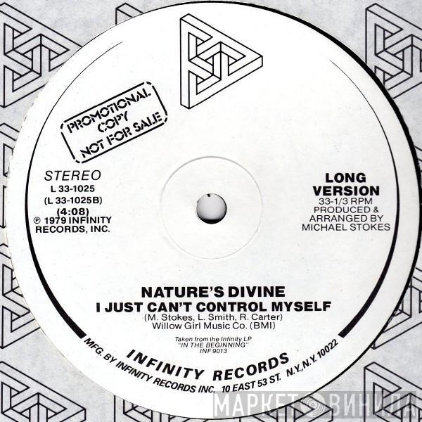  Nature's Divine  - I Just Can't Control Myself