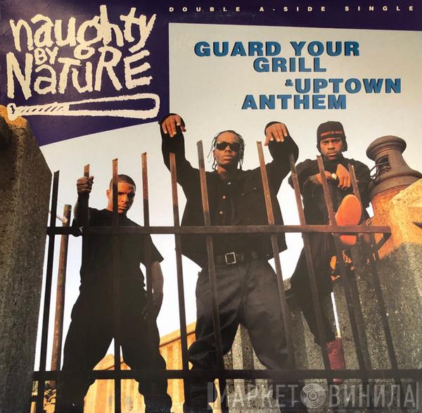 Naughty By Nature  - Guard Your Grill / Uptown Anthem