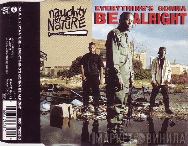  Naughty By Nature  - Everything's Gonna Be Alright