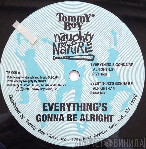  Naughty By Nature  - Everything's Gonna Be Alright