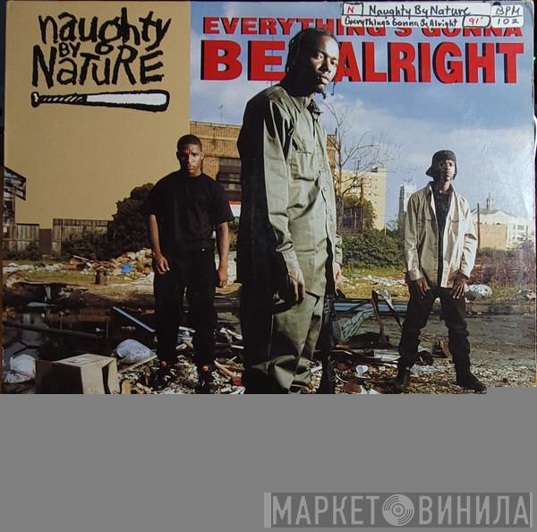  Naughty By Nature  - Everything's Gonna Be Alright