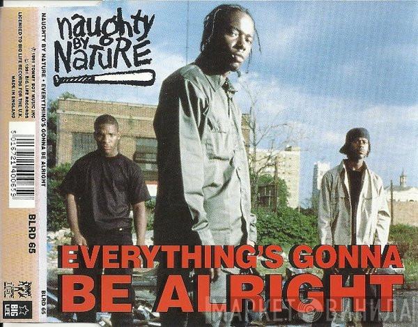 Naughty By Nature - Everything's Gonna Be Alright