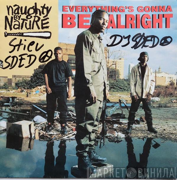  Naughty By Nature  - Everything's Gonna Be Alright