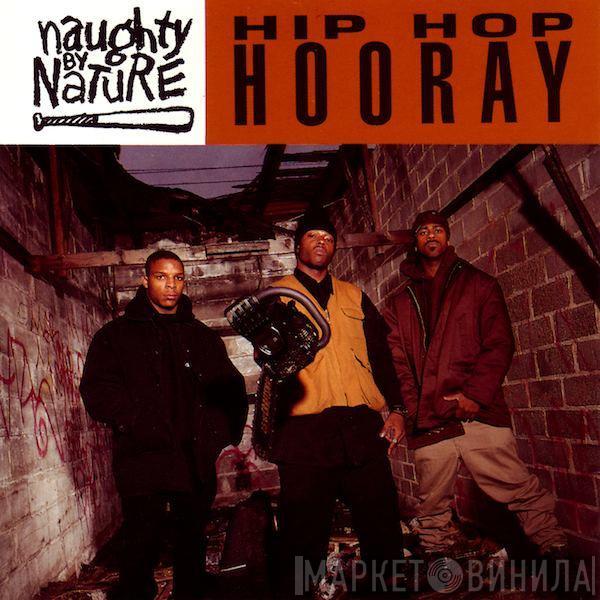  Naughty By Nature  - Hip Hop Hooray