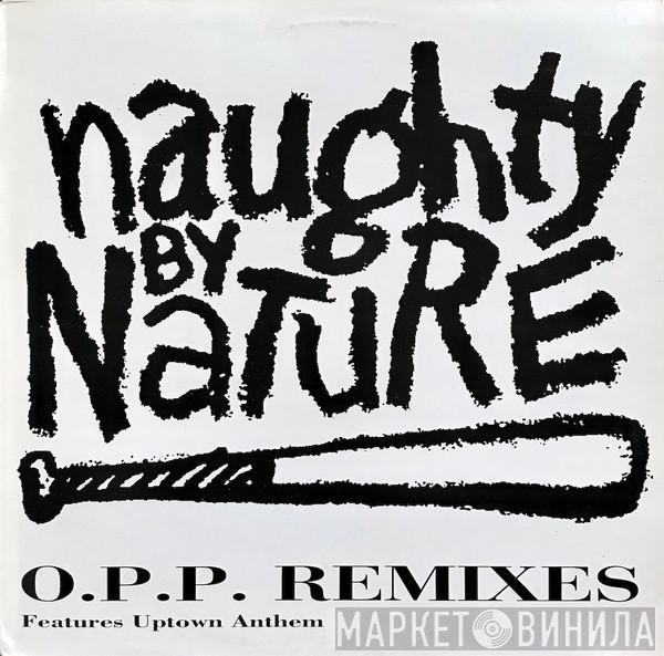 Naughty By Nature - O.P.P. Remixes