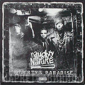  Naughty By Nature  - Poverty's Paradise