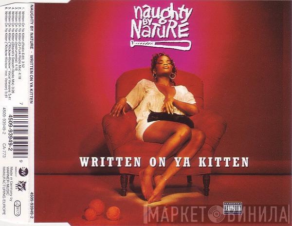  Naughty By Nature  - Written On Ya Kitten