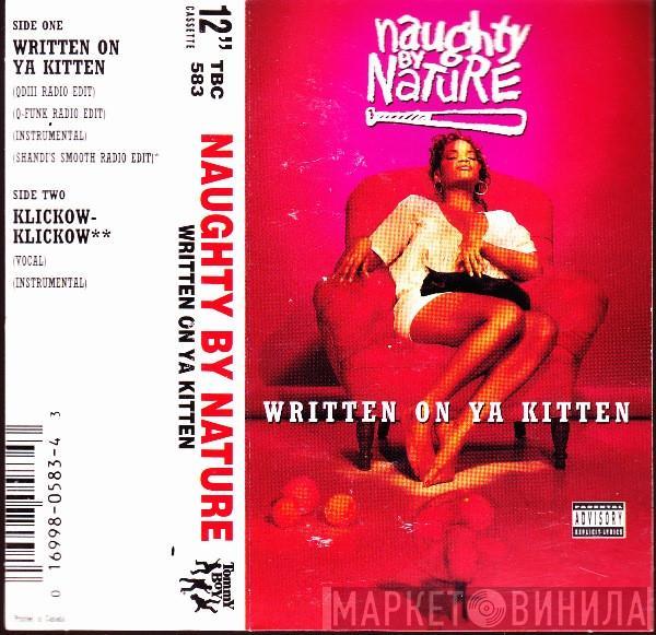  Naughty By Nature  - Written On Ya Kitten