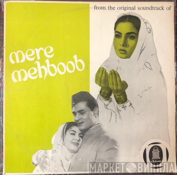 , Naushad  Shakeel Badayuni  - Mere Mehboob