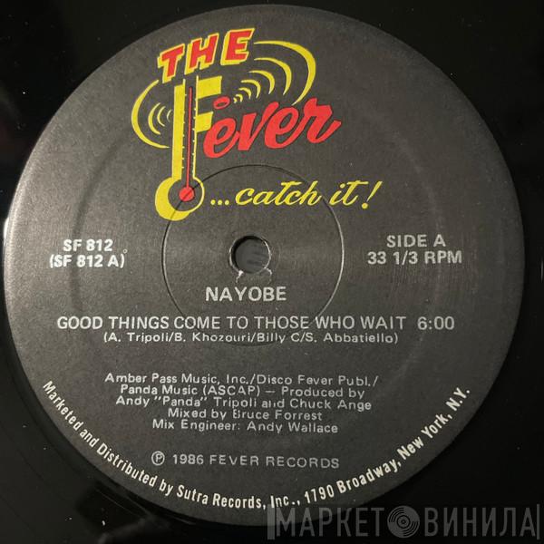 Nayobe - Good Things Come To Those Who Wait
