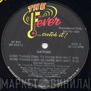  Nayobe  - Good Things Come To Those Who Wait
