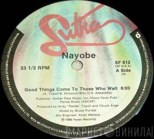  Nayobe  - Good Things Come To Those Who Wait