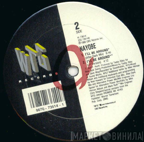  Nayobe  - I'll Be Around