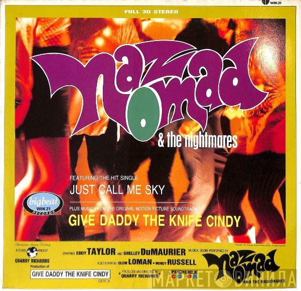  Naz Nomad And The Nightmares  - Give Daddy The Knife Cindy