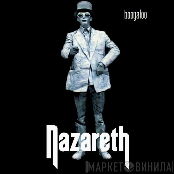  Nazareth   - Boogaloo