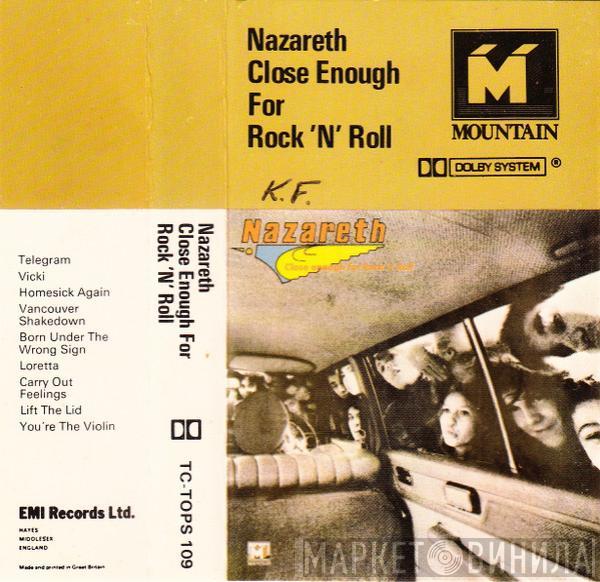 Nazareth  - Close Enough For Rock 'N' Roll