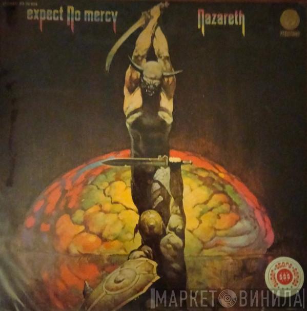  Nazareth   - Expect No Mercy