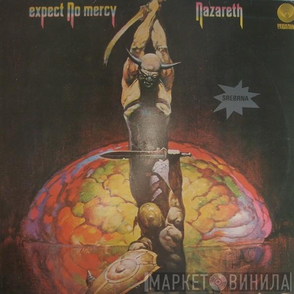  Nazareth   - Expect No Mercy