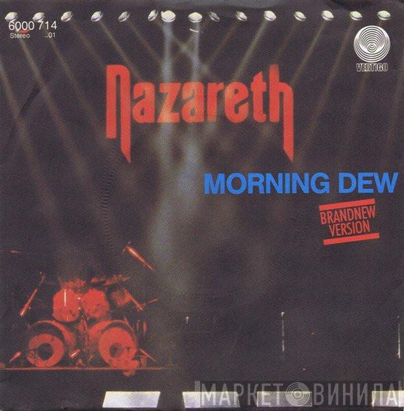  Nazareth   - Morning Dew