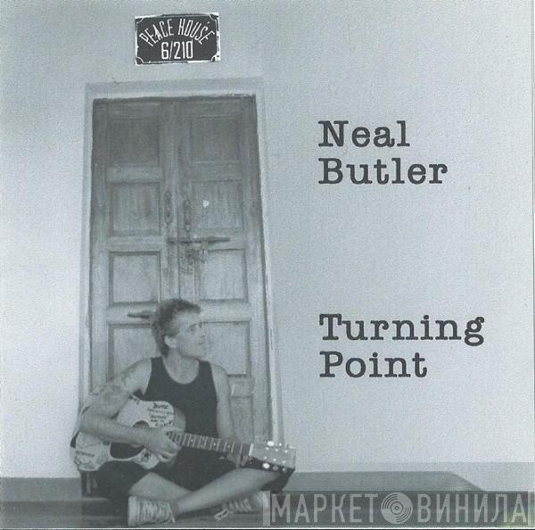 Neal Butler - Turning Point