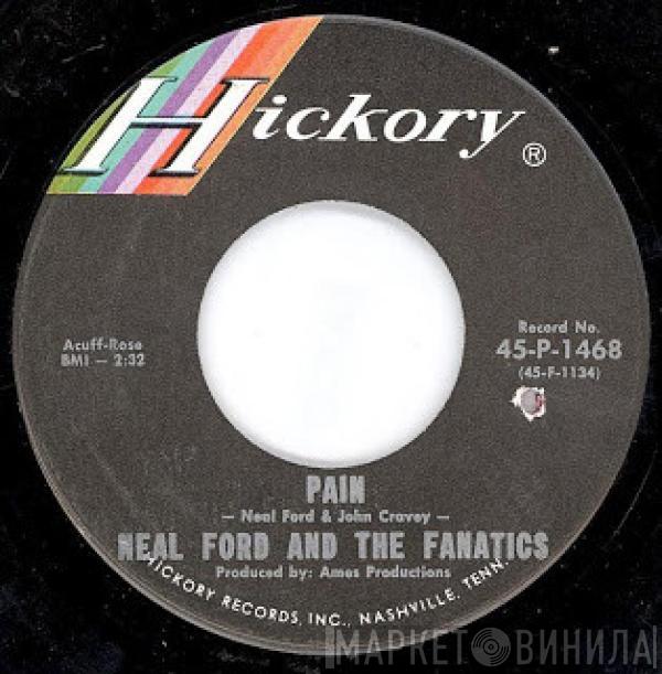 Neal Ford & The Fanatics - Pain / Get Together With Me