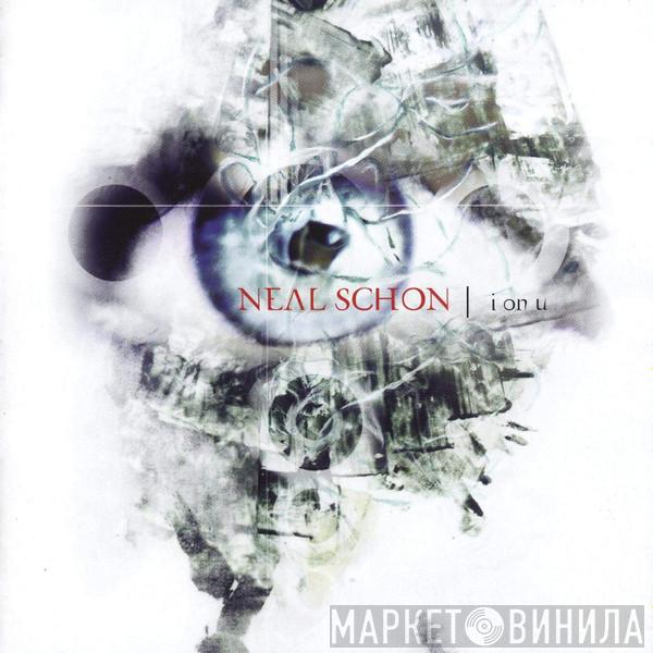  Neal Schon  - I On U
