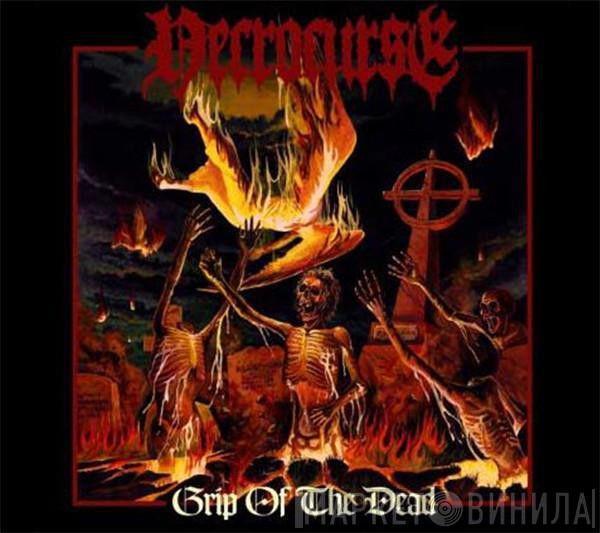 Necrocurse - Grip Of The Dead